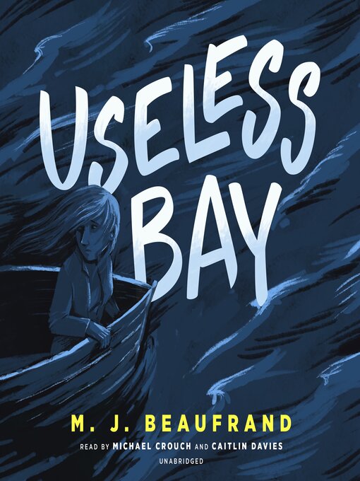 Title details for Useless Bay by M. J. Beaufrand - Available